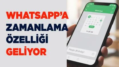 WhatsApp'a mesaj zamanlama özelliği
