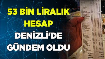 53 Bin Liralık Hesap Denizli'de Gündem Oldu