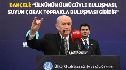 BAHÇELİ, “HAYAT ÜLKÜSÜ, BİR AMACI OLANLAR İÇİN ANLAMLIDIR”