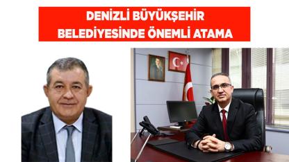 Denizli Büyükşehir Belediyesinde Önemli Atama