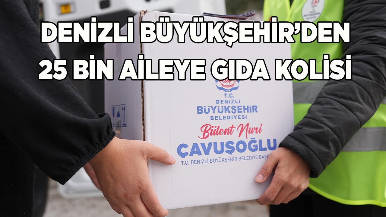 Denizli Büyükşehir’den 25 bin aileye gıda kolisi