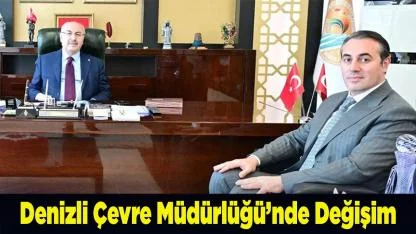 Denizli Çevre Müdürlüğü'nde Değişim