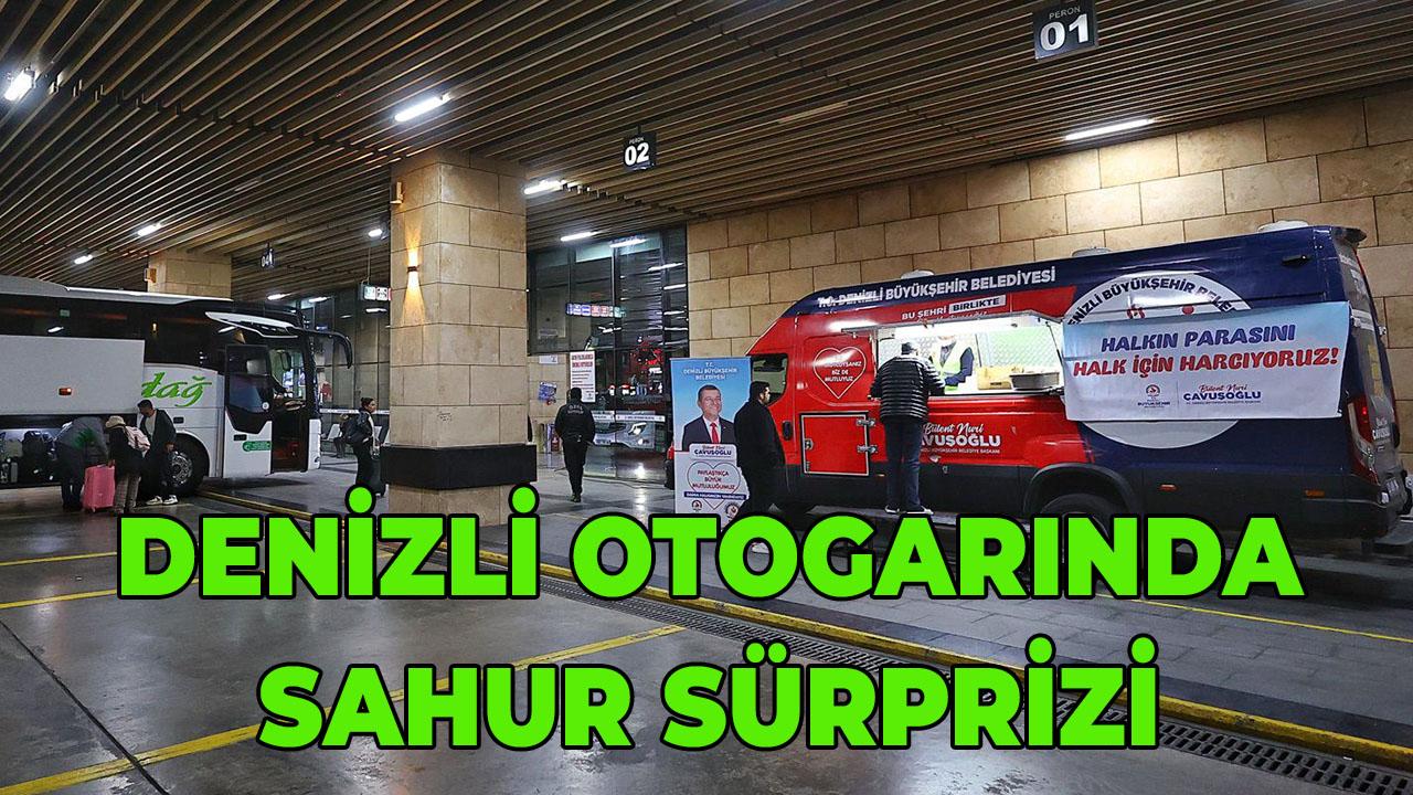 Denizli Otogarında Sahur Sürprizi