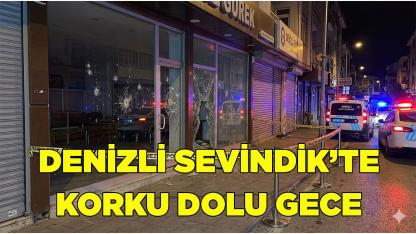 Denizli Sevindik’te Korku Dolu Gece