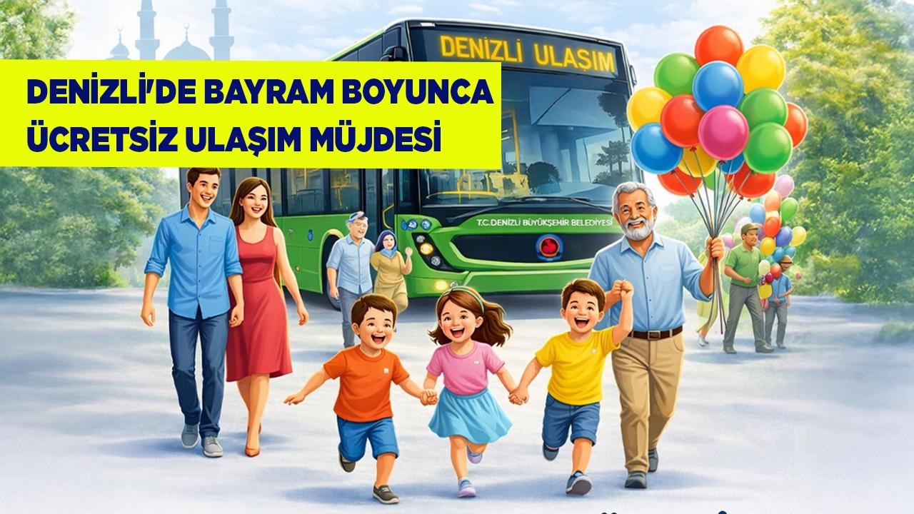 Denizli'de Bayram Boyunca Ücretsiz Ulaşım Müjdesi