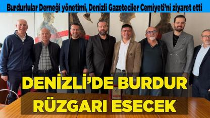 Denizli’de Burdur Rüzgarı Esecek