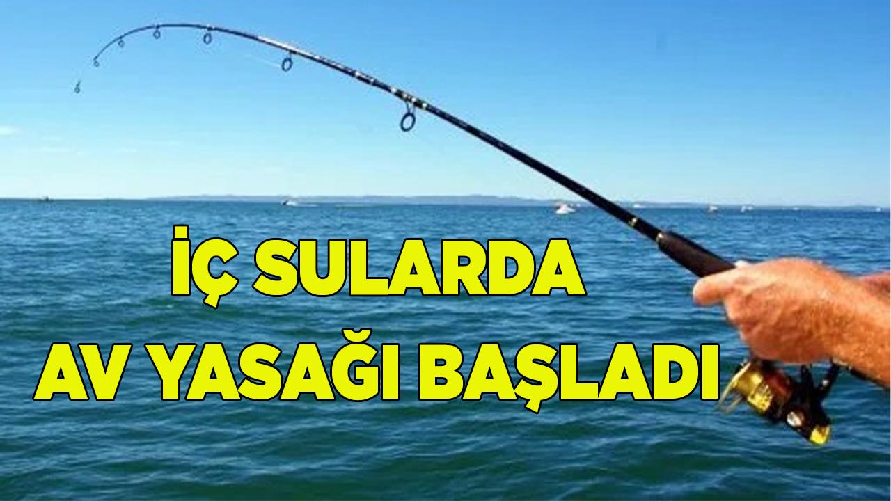 DENİZLİ'DE İÇ SULARDA AV YASAĞI BAŞLADI