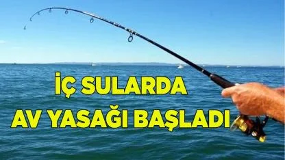 DENİZLİ'DE İÇ SULARDA AV YASAĞI BAŞLADI