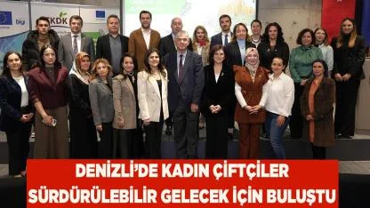 Denizli'de Kadın Çiftçiler Gelecek İçin Buluştu