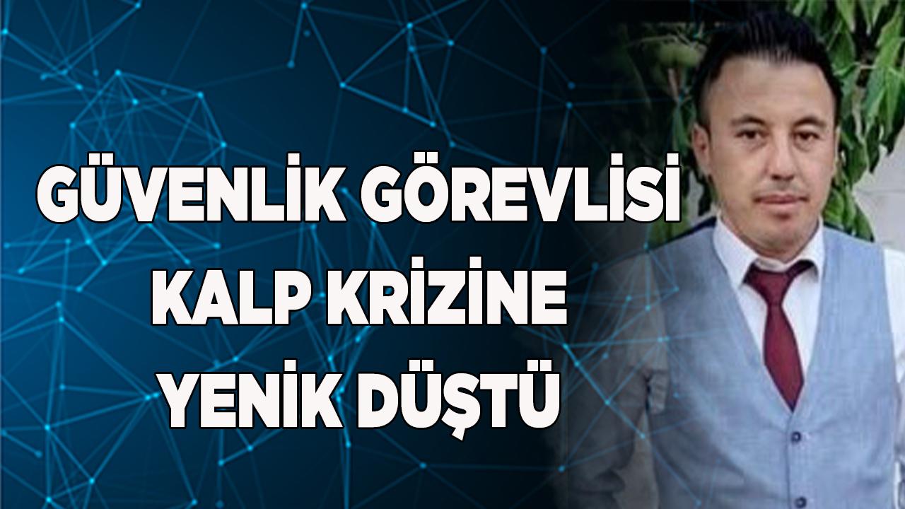 Denizli’de Özel Güvenlik Görevlisi Kalp Krizine Yenik Düştü