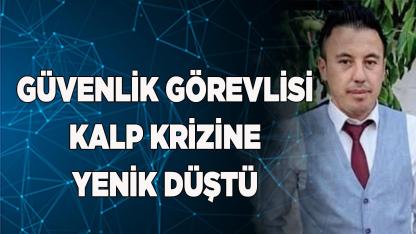 Denizli’de Özel Güvenlik Görevlisi Kalp Krizine Yenik Düştü