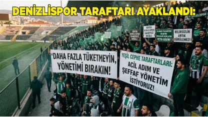 Denizlispor Taraftarı Ayaklandı