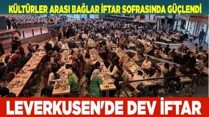DİTİB ve İslamrat'tan Leverkusen'de büyük iftar buluşması