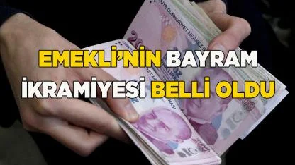 Emekli Bayram İkramiyesi Belli Oldu