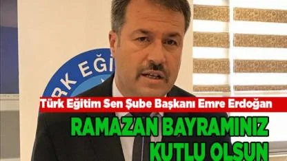 ERDOĞAN: "RAMAZAN BAYRAMINIZ KUTLU OLSUN"