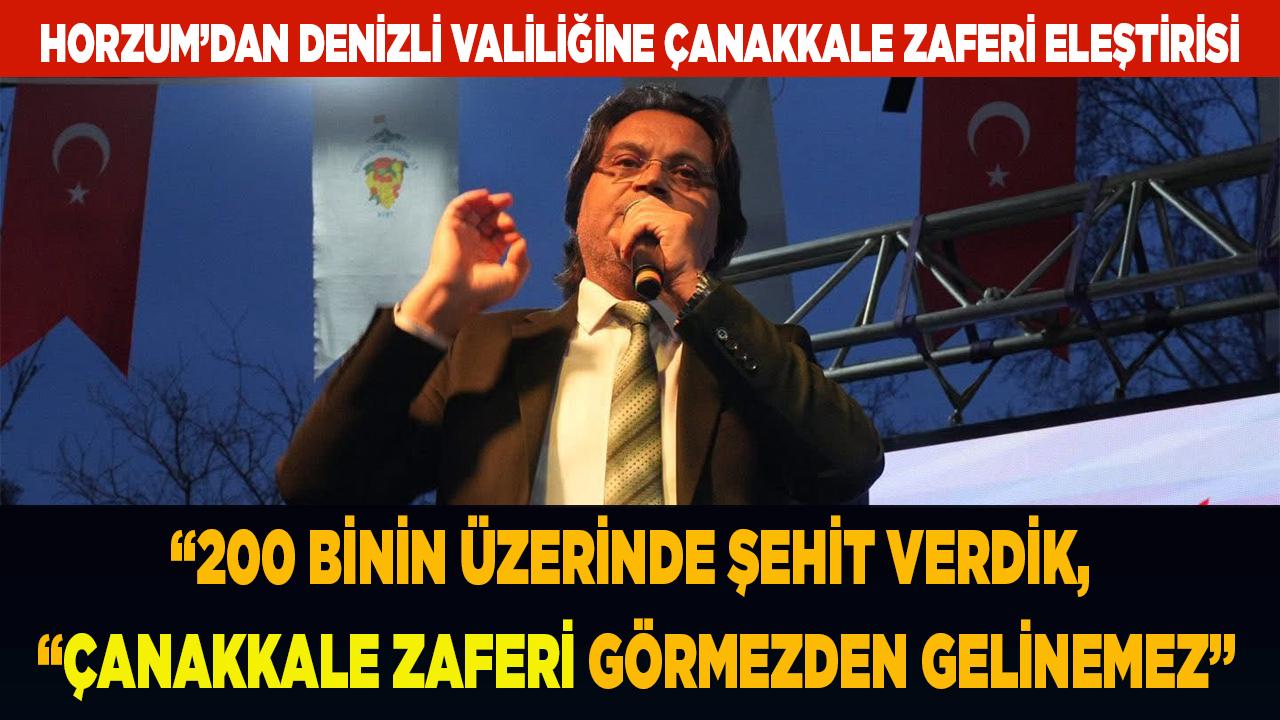 HORZUM’DAN DENİZLİ VALİLİĞİNE ÇANAKKALE ZAFERİ ELEŞTİRİSİ