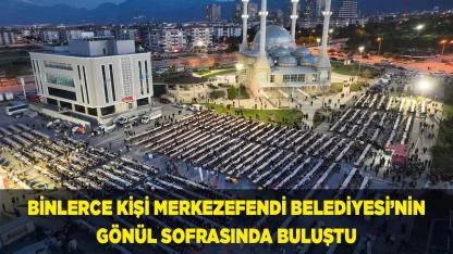 Karahasanlı Mahallesi’nde 7 bin kişilik iftar