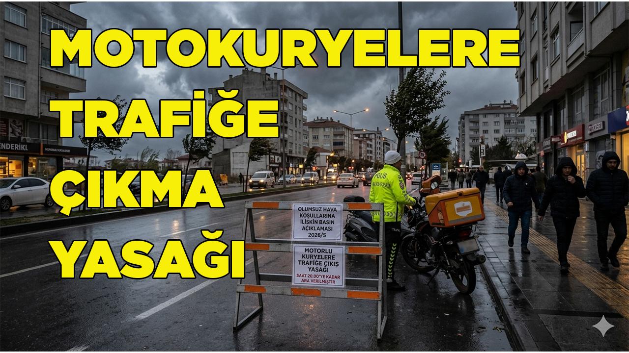 Motokuryelere Trafik Yasağı