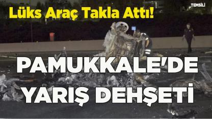 Pamukkale'de Korkunç Yarış Kazası