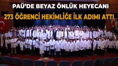 PAÜ’de 273 Tıp Öğrencisi Beyaz Önlük Giydi