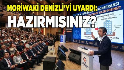 Moriwaki Denizli’yi uyardı: Hazır mısınız?