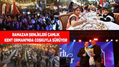 Ramazan Şenlikleri Çamlık Kent Ormanı’nda coşkuyla sürüyor