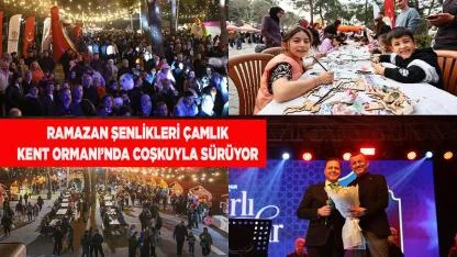 Ramazan Şenlikleri Çamlık Kent Ormanı’nda coşkuyla sürüyor