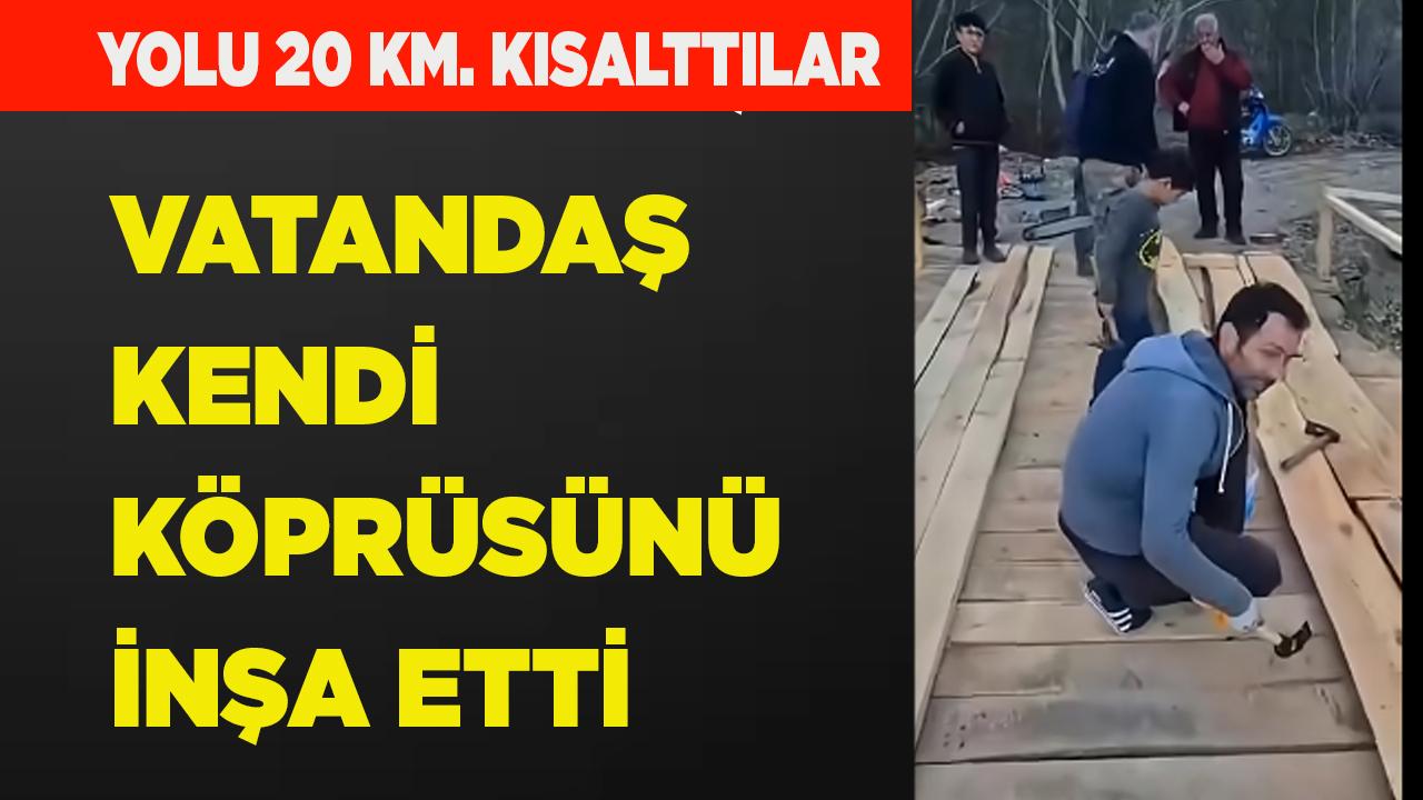 Suçatı Halkı Kendi Köprüsüyle Yolu Kısalttı