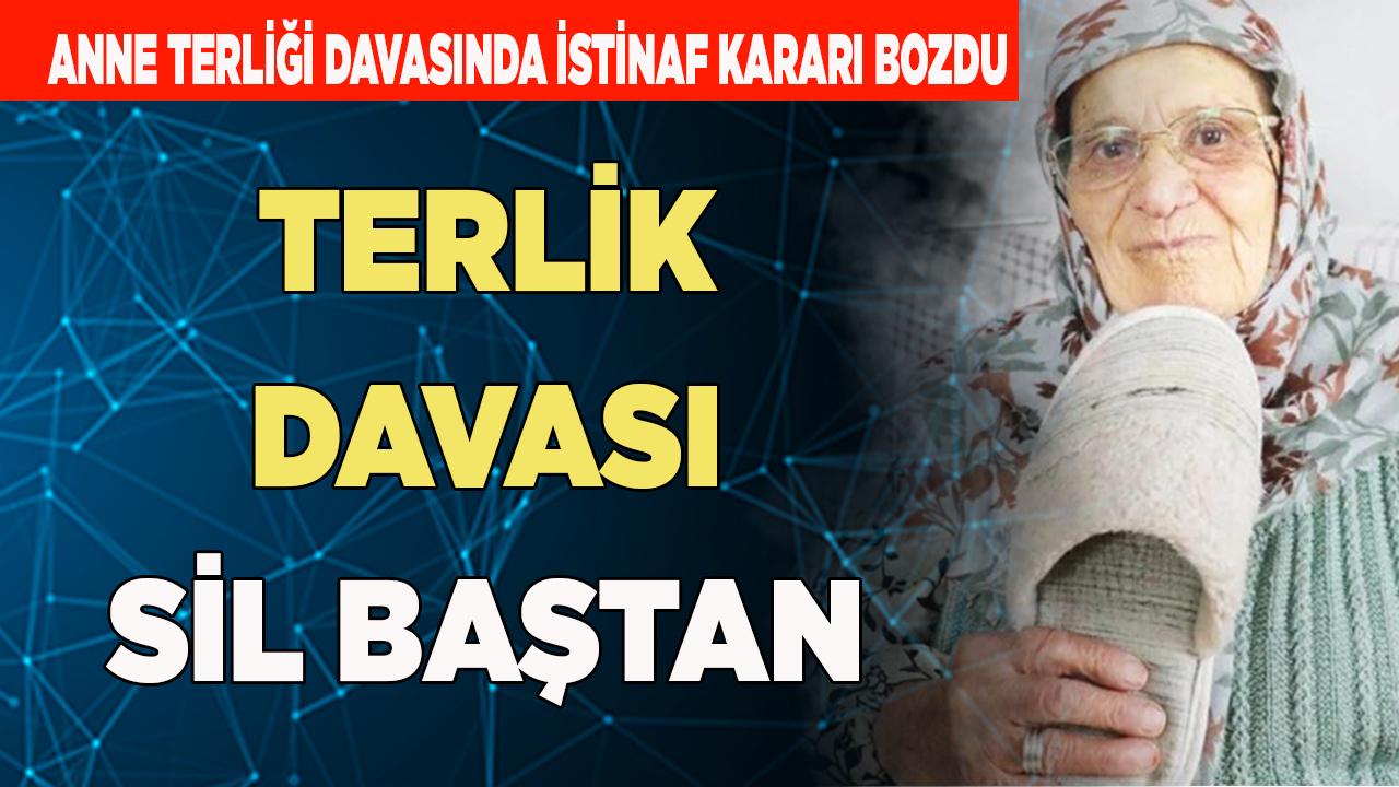Terlik davası sil baştan