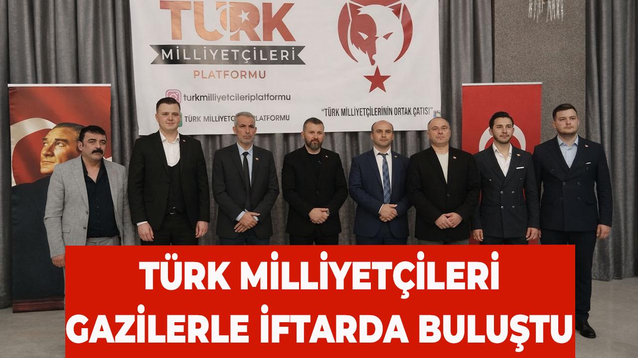 Türk Milliyetçileri Gazilerle İftarda Buluştu