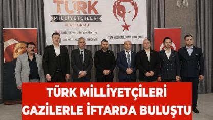 Türk Milliyetçileri Gazilerle İftarda Buluştu