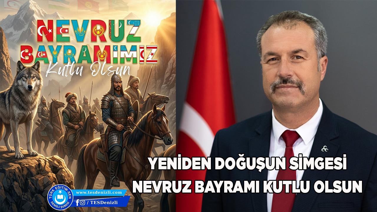 YENİDEN DOĞUŞUN SİMGESİ NEVRUZ BAYRAMI KUTLU OLSUN