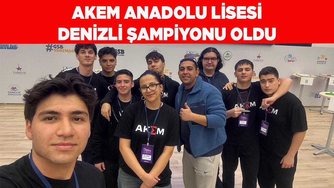 AKEM Anadolu Lisesi Denizli Şampiyonu Oldu