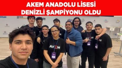 AKEM Anadolu Lisesi Denizli Şampiyonu Oldu