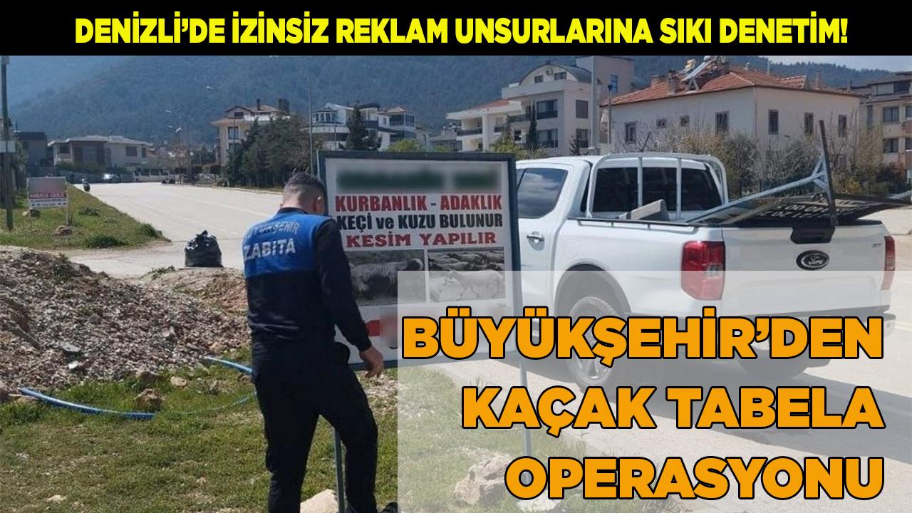 Büyükşehir’den Kaçak Tabela Operasyonu Başladı