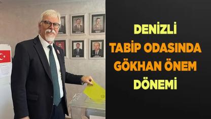 Denizli Tabip Odasında Gökhan Önem Dönemi