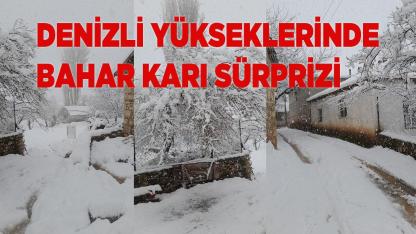 Denizli Yükseklerinde Bahar Karı Sürprizi