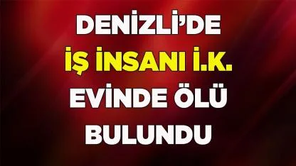 Denizli'de Taşımacılık Dünyasının Acı Kaybı