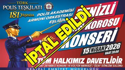 Denizli’deki polis konseri iptal edildi