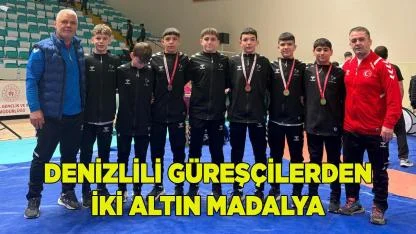 DENİZLİLİ GÜREŞÇİLERDEN İKİ ALTIN MADALYA