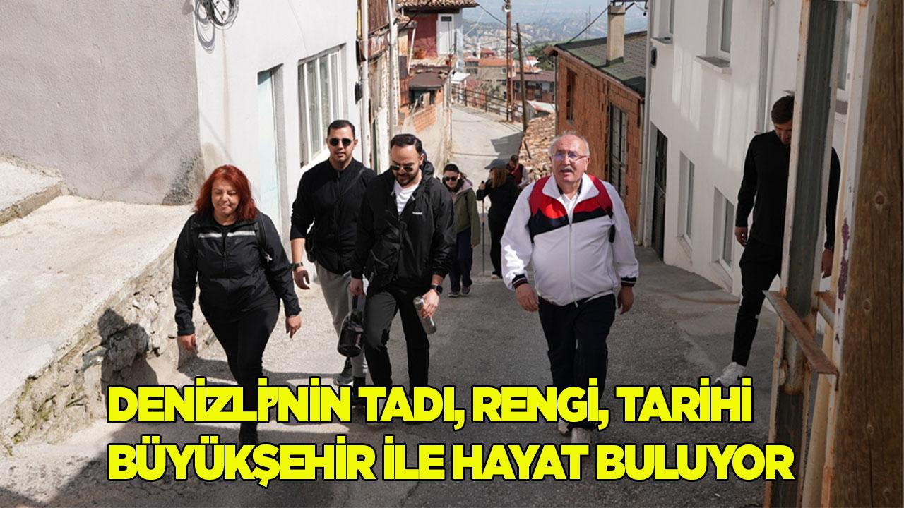 Denizli’nin tadı, rengi, tarihi Büyükşehir ile hayat buluyor