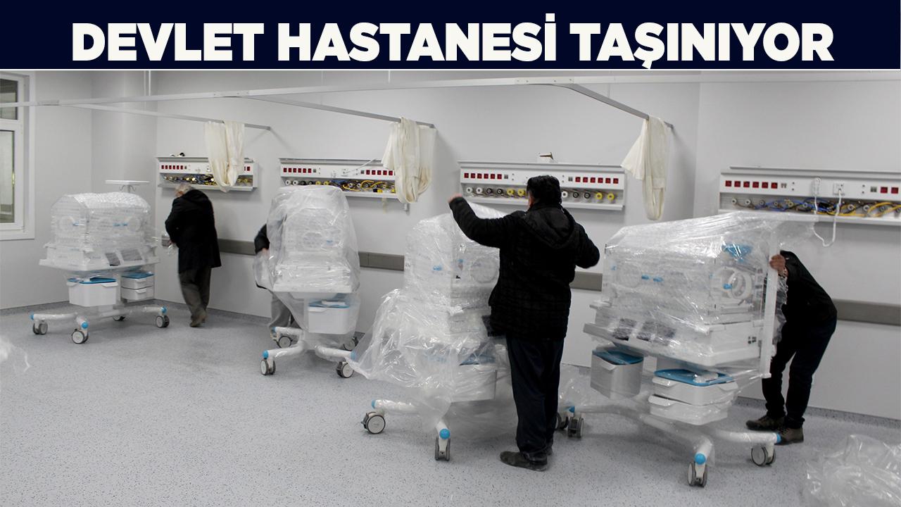 DEVLET HASTANESİ TAŞINIYOR