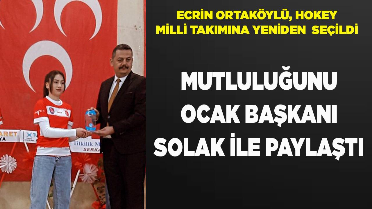 ECRİN ORTAKÖYLÜ, HOKEY MİLLİ TAKIMINA YENİDEN SEÇİLDİ