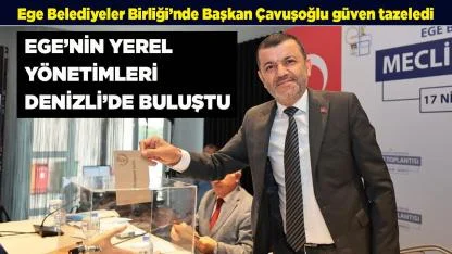 Ege’nin Yerel Yönetimleri Denizli’de Buluştu