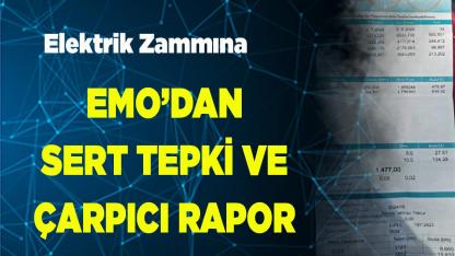 Elektrik Zammına EMO’dan Sert Tepki ve Çarpıcı Rapor