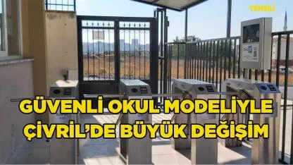 Güvenli Okul Modeliyle Çivril’de Büyük Değişim