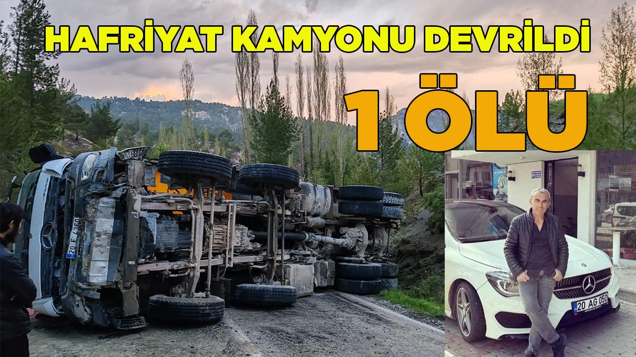 Hafriyat Kamyonu Devrildi, 1 ölü