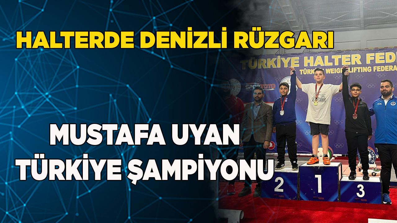 Halterde Denizli Rüzgarı Mustafa Uyan Türkiye Şampiyonu
