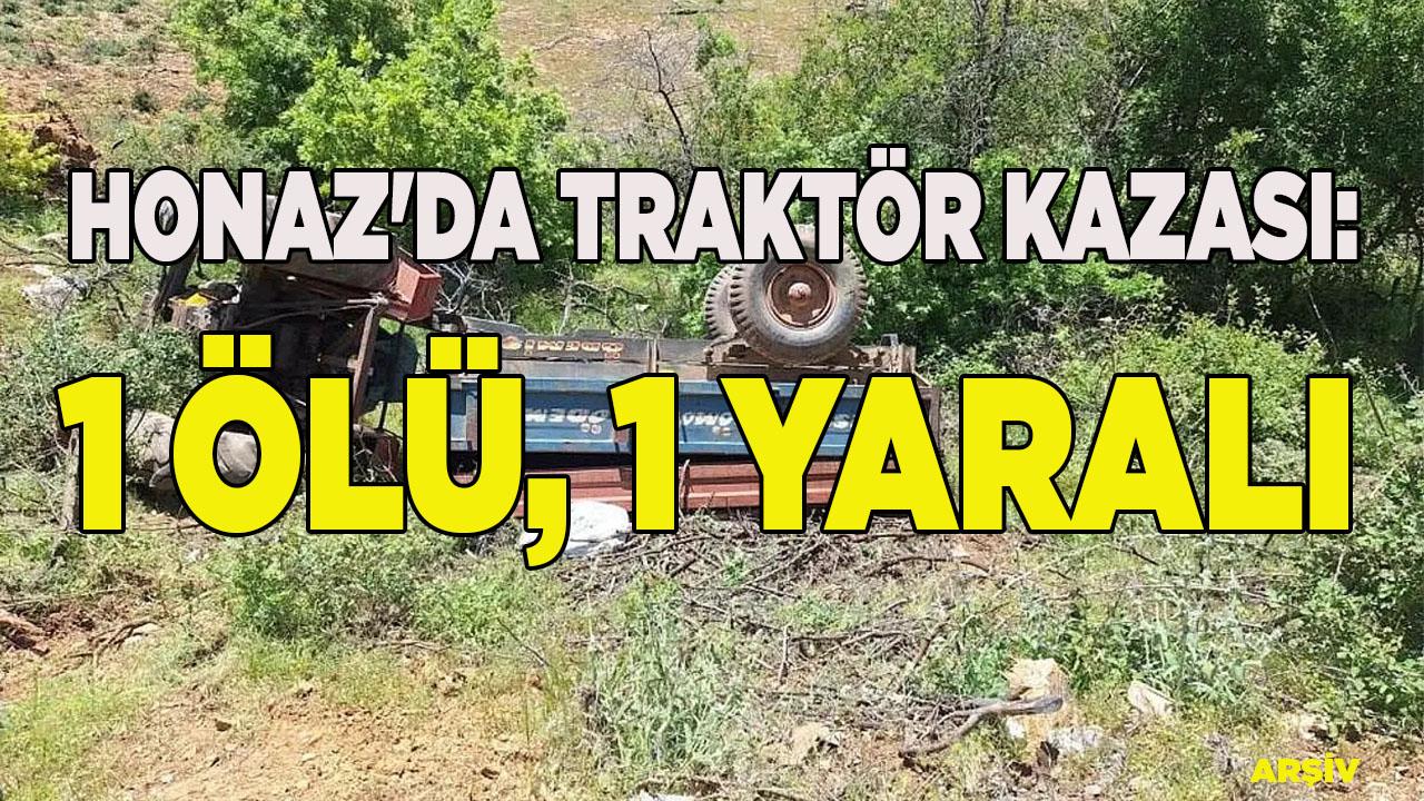 Honaz'da traktör kazası: 1 ölü, 1 yaralı