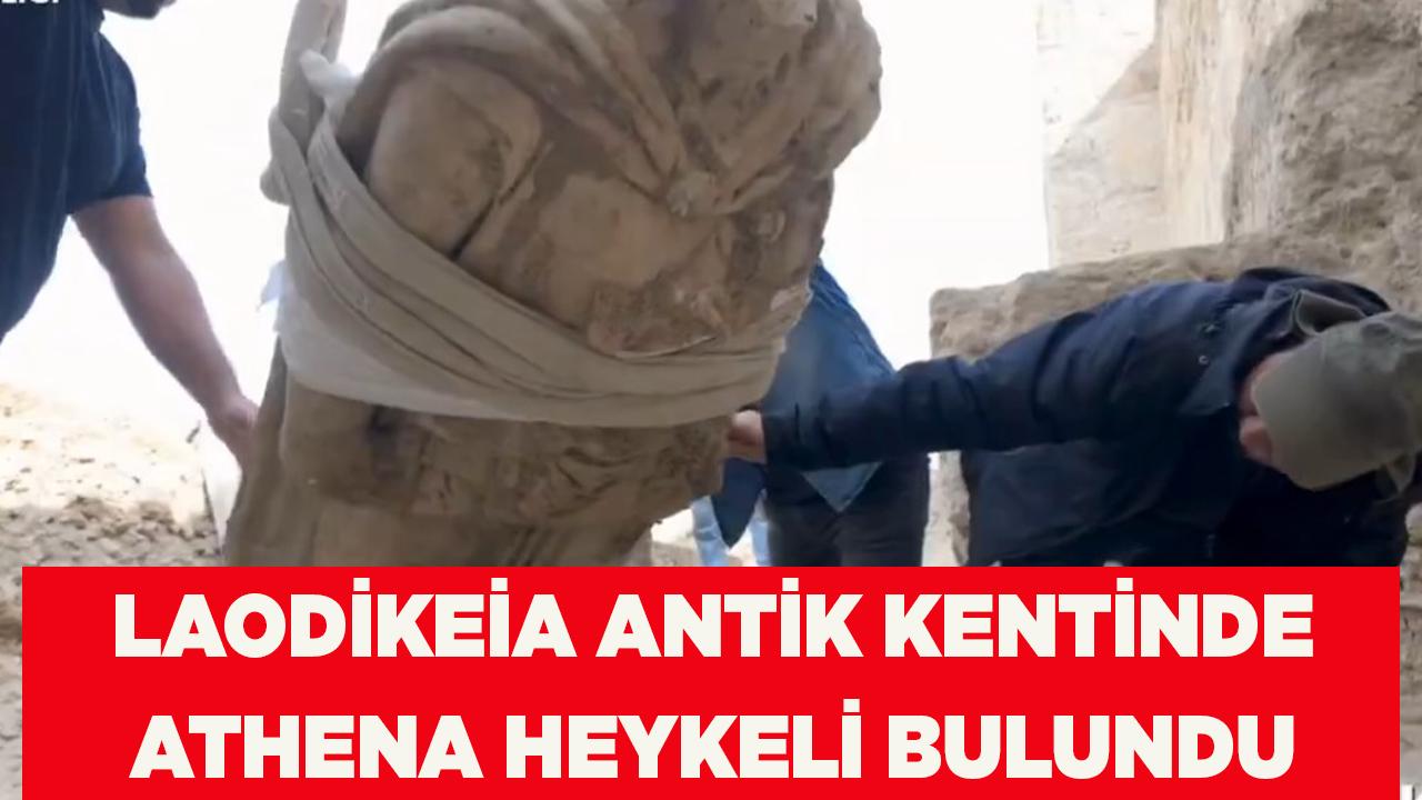 Laodikeia Antik Kentinde Athena Heykeli Bulundu